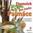 Dome�ek pro �neka Palm�ce