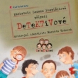 DeTeKTiVov�, Grada 2012