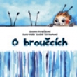 O broucch, Grada 2013