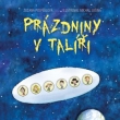 Pr�zdniny v tal��i, Grada 2016