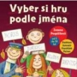 Vyber si hrupodle jmna