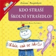 Kdo stra�� �koln� stra�idlo